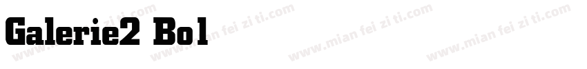 Galerie2 Bold字体转换